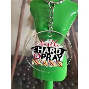 Hustle Hard Pray Harder Women Inspirational Round Acrylic Keychains
